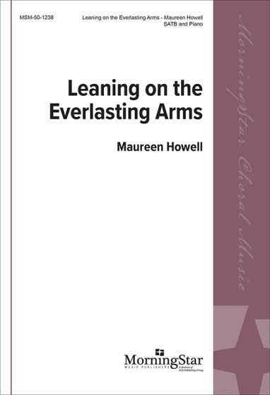 Leaning on the Everlasting Arms