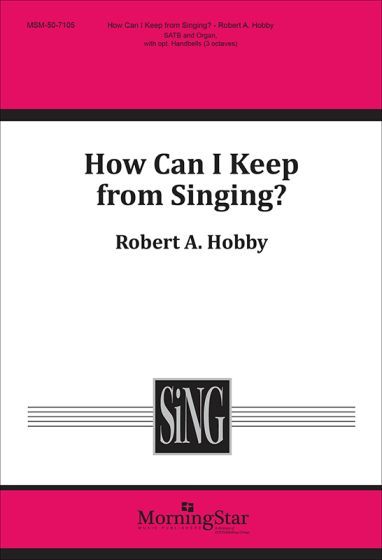 How Can I Keep From Singing