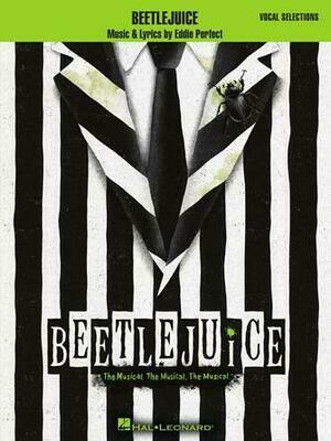BEETLEJUICE The Musical. The Musical. The Musical.