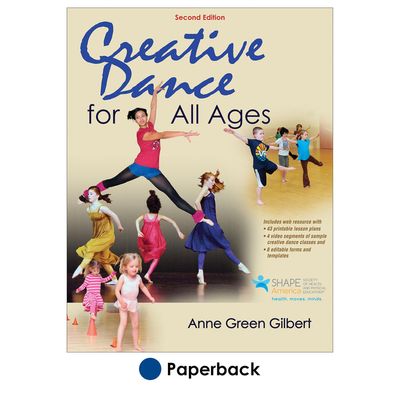 Creative Dance for All Ages 2nd Edition With Web Resource