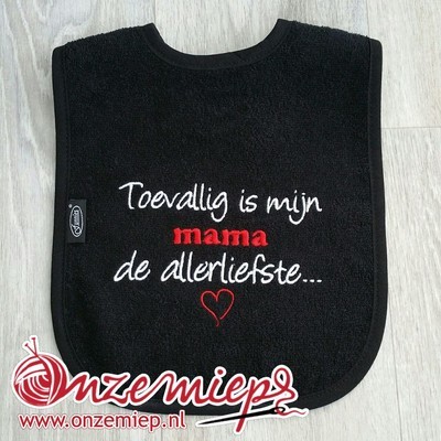 Zwarte slab met &quot;Toevallig is mijn mama de allerliefste...&quot;