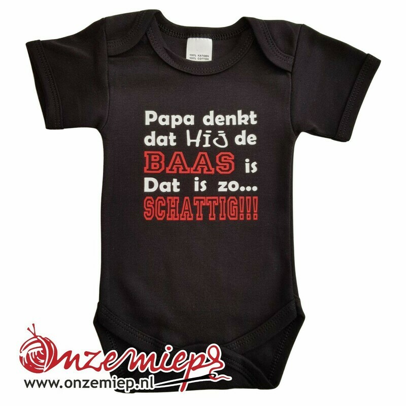 Zwarte romper met "Papa denkt dat hij de baas is. Dat is zo... SCHATTIG!!!"