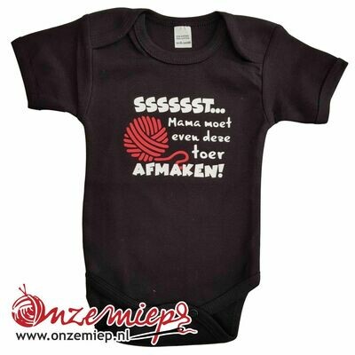 Zwarte romper met &quot;Sssssst... Mama moet even deze toer afmaken!&quot;