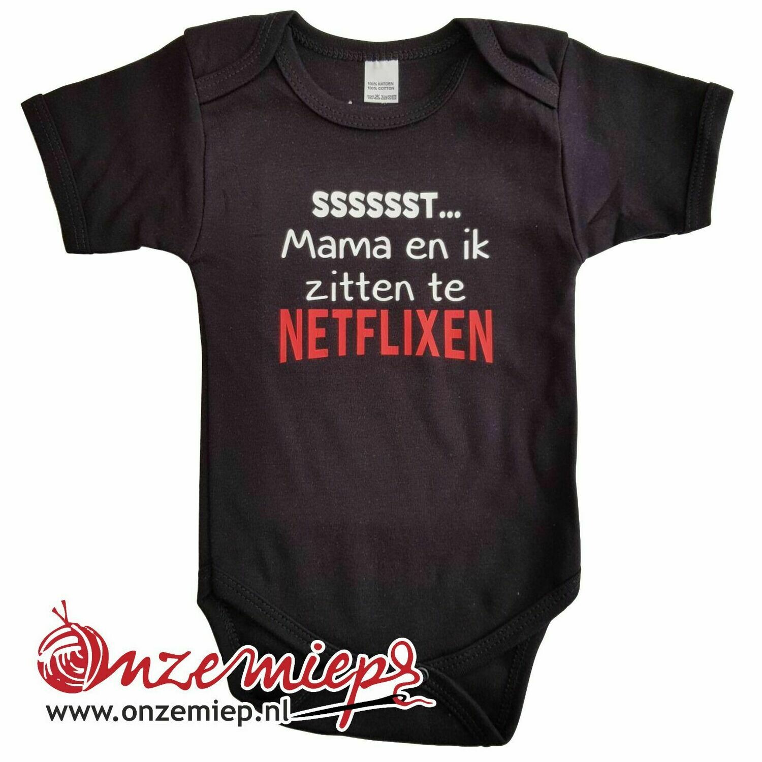 Zwarte romper met &quot;Sssssst... Mama en ik zitten te netflixen&quot;