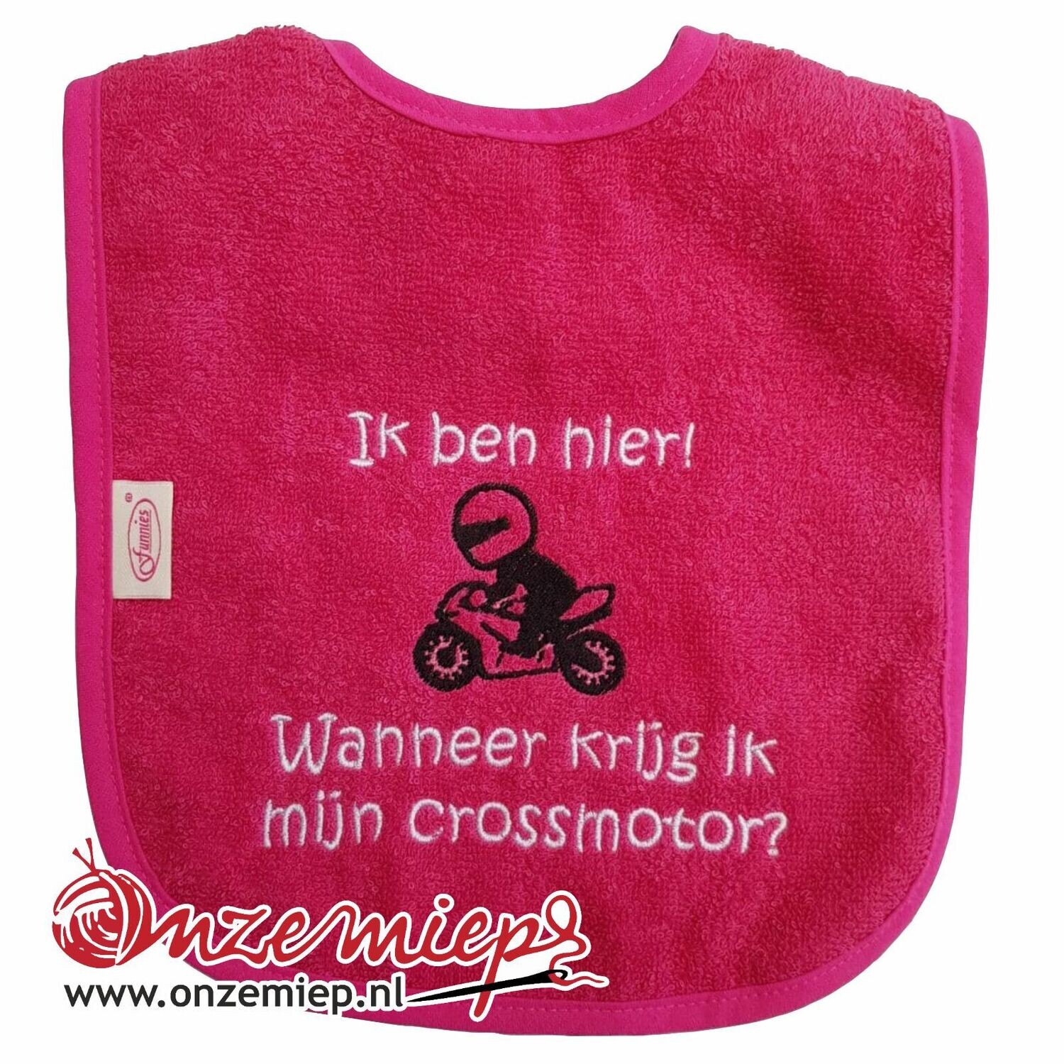 Roze (fuchsia) slab met &quot;Ik ben hier! Wanneer krijg ik mijn crossmotor?&quot;