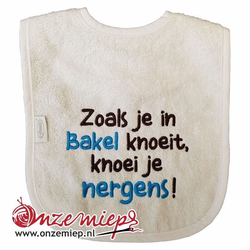 Witte slab met "Zoals je in Bakel knoeit, knoei je nergens!"