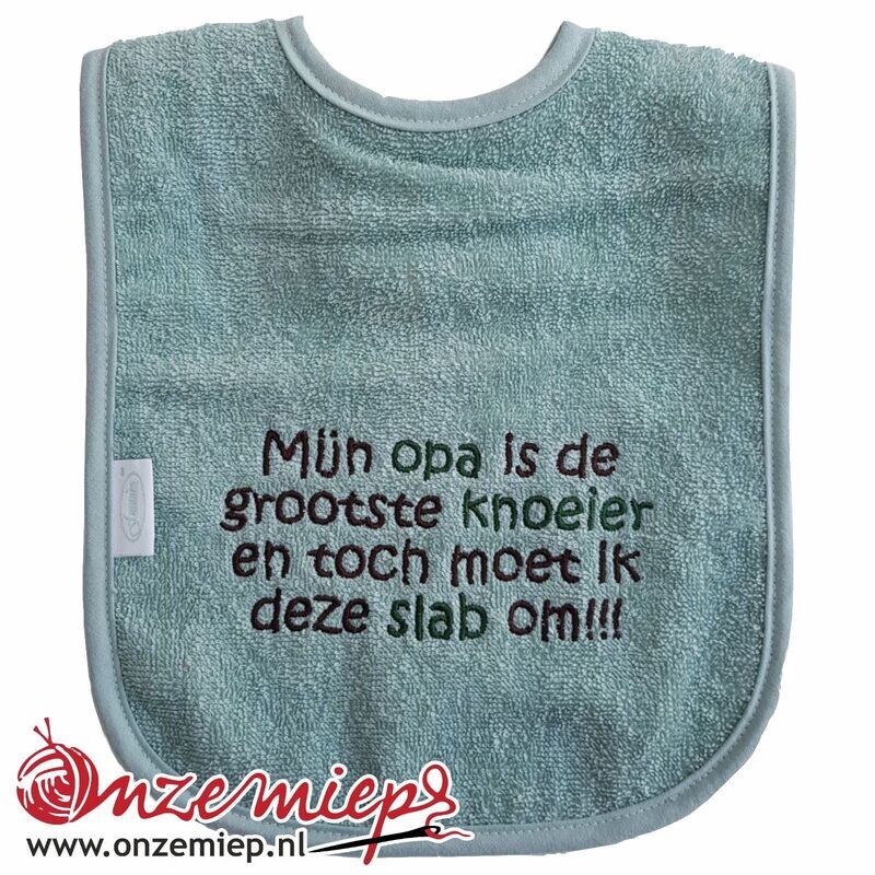 Groene (stone green) slab met "Mijn opa is de grootste knoeier en toch moet ik deze slab om!!!"
