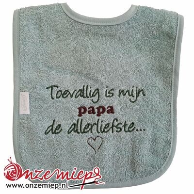 Groene (stone green) slab met "Toevallig is mijn papa de allerliefste"