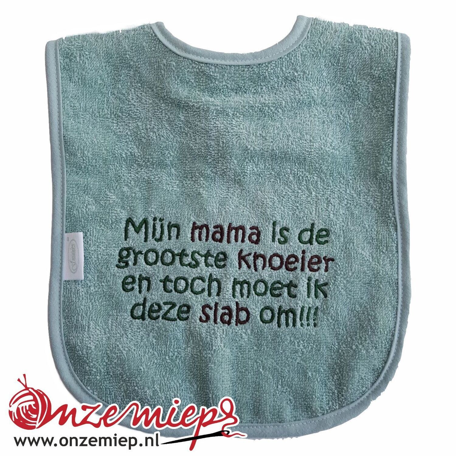 Stone green slab met &quot;Mijn mama is de grootste knoeier en toch moet ik deze slab om!!!&quot;
