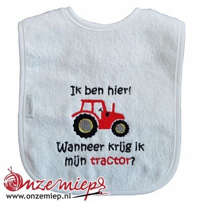 Witte slab met &quot;Ik ben hier! Wanneer krijg ik mijn tractor?&quot; - Rode tractor