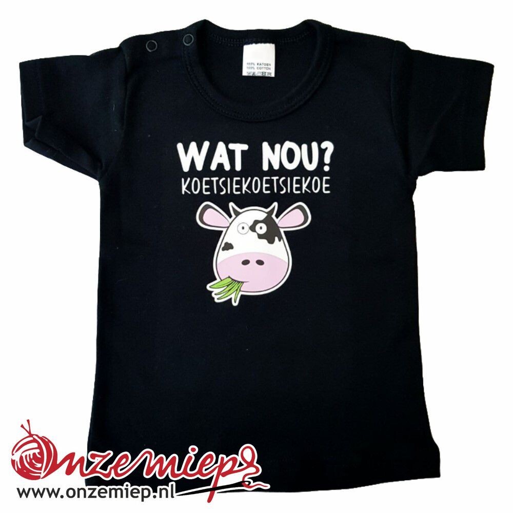 Zwart baby shirt met &quot;Wat nou koetsiekoetsiekoe?&quot;