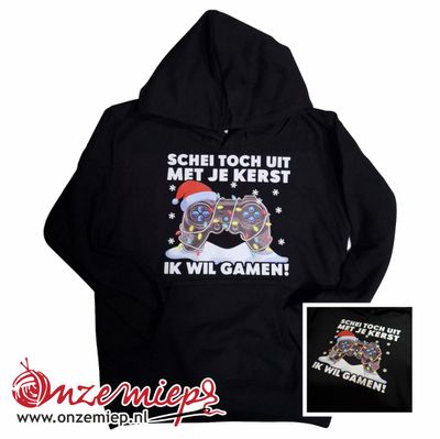 Zwarte hoodie met &quot;Schei uit met je kerst. Ik wil gamen!&quot;