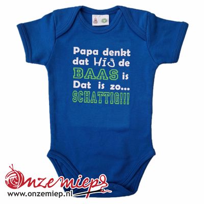 Blauwe romper met &quot;Papa denkt dat hij de baas is. Dat is zo... Schattig!!!&quot; - maat 50/56