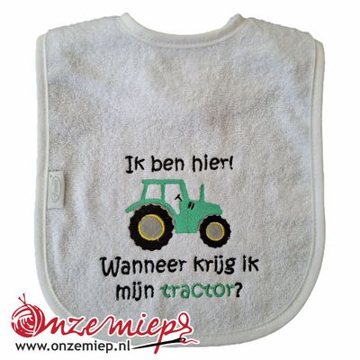 Witte slab met "Ik ben hier! Wanneer krijg ik mijn tractor?" - Groene tractor