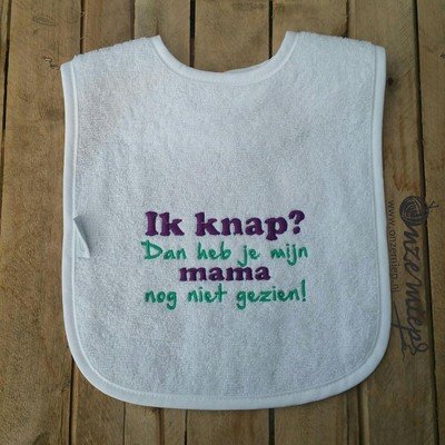 Witte slab met &quot;IK KNAP? Dan heb je mijn mama nog niet gezien&quot;