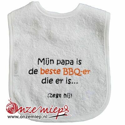 Witte slab met "Mijn papa is de beste BBQ-er die er is... (zegt hij)"
