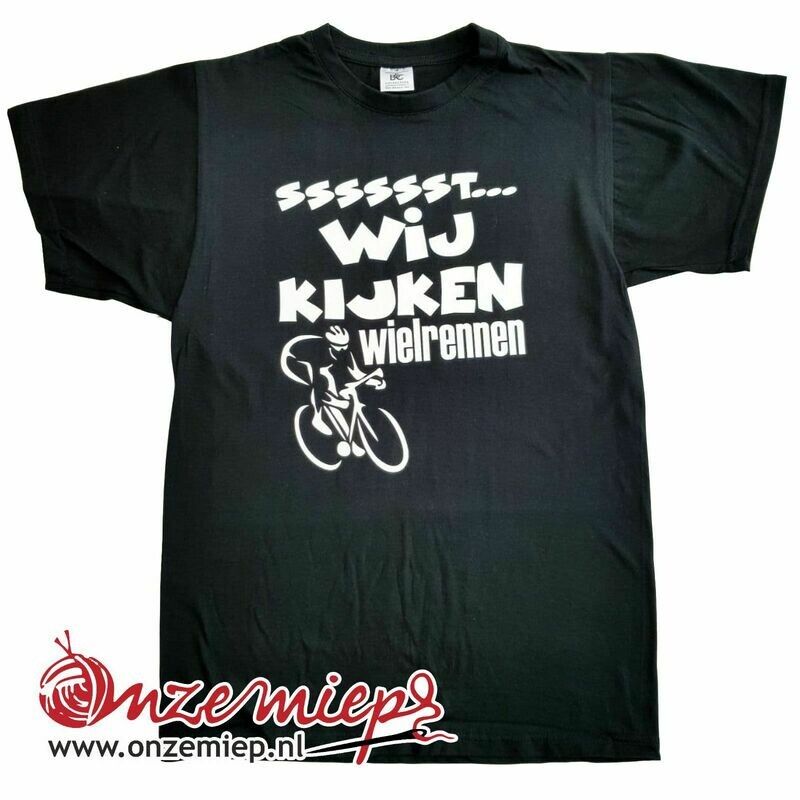 Zwart t-shirt met "Sssssst... Wij kijken wielrennen"