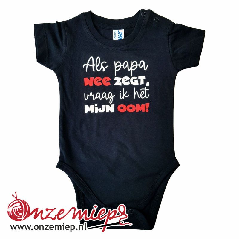 Zwarte romper met "Als papa nee zegt, vraag ik het mijn oom!" - 6 maanden