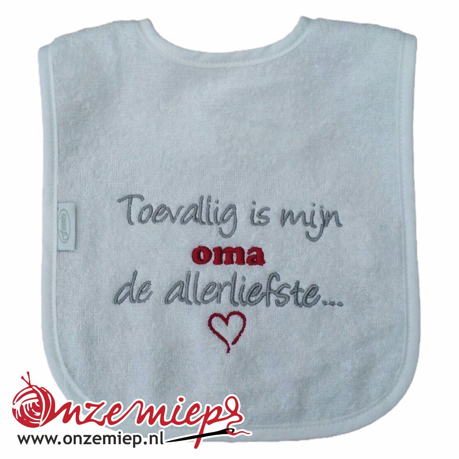 Witte slab met "Toevallig is mijn OMA de allerliefste!"