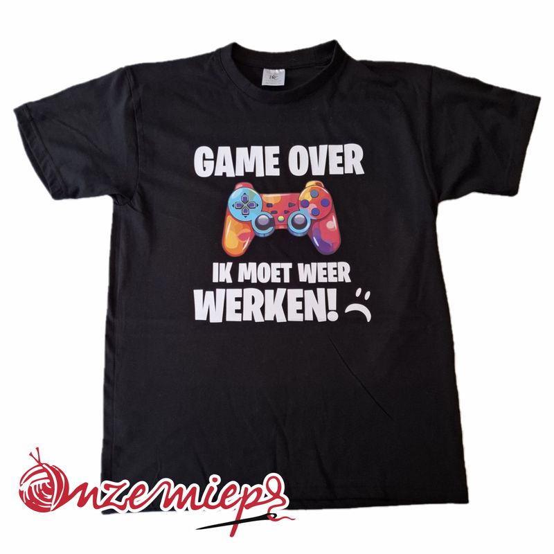 Zwart t-shirt met "GAME OVER - Ik moet weer werken!"