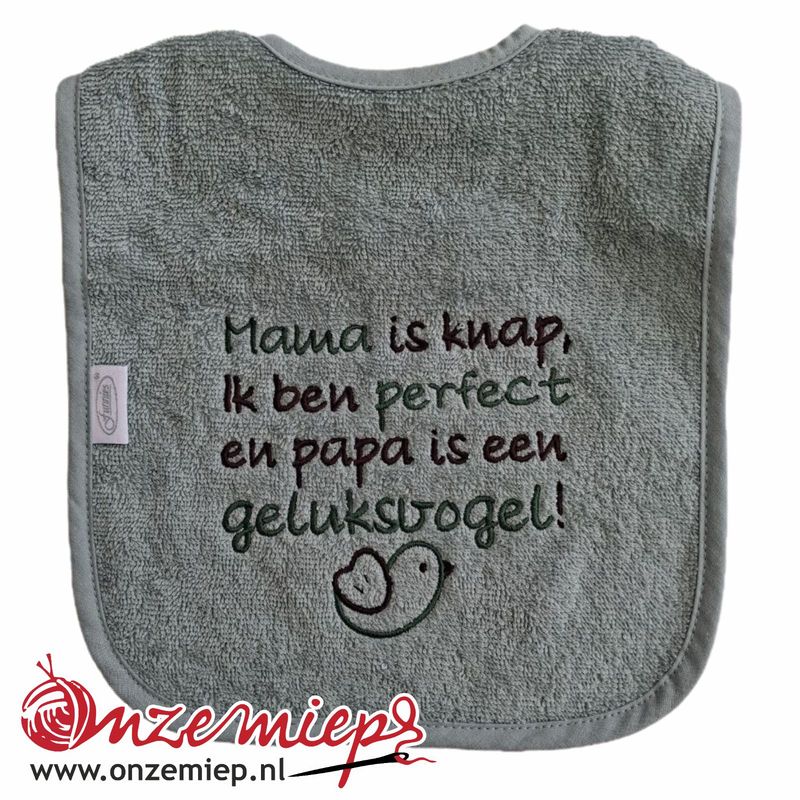 Groene (stone green) slab met "Mama is knap, ik ben perfect en papa is een geluksvogel!