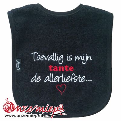 Zwarte slab met "Toevallig is mijn tante de allerliefste"