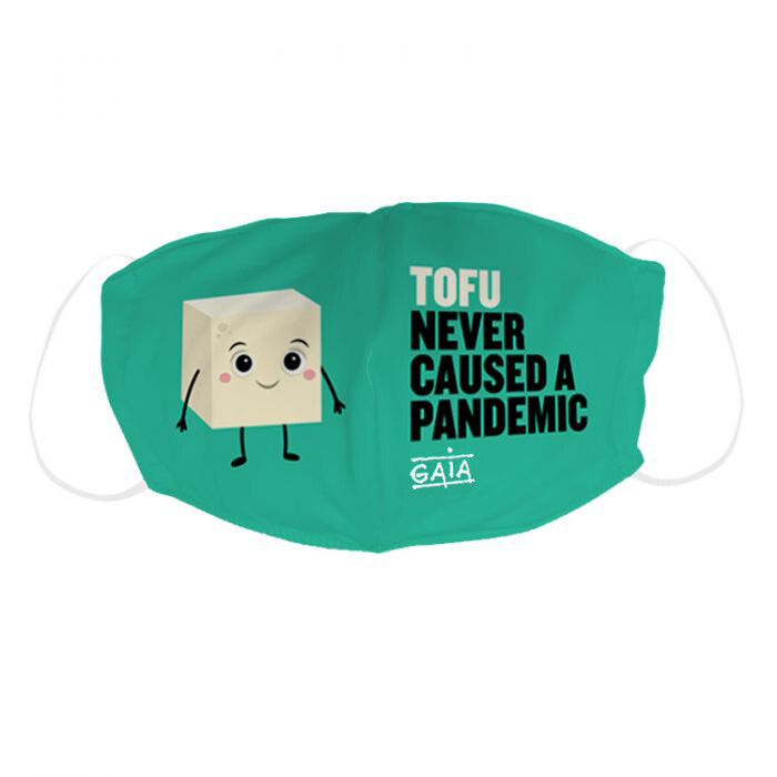 mouth mask &#39;Tofu never caused a pandemic&#39;