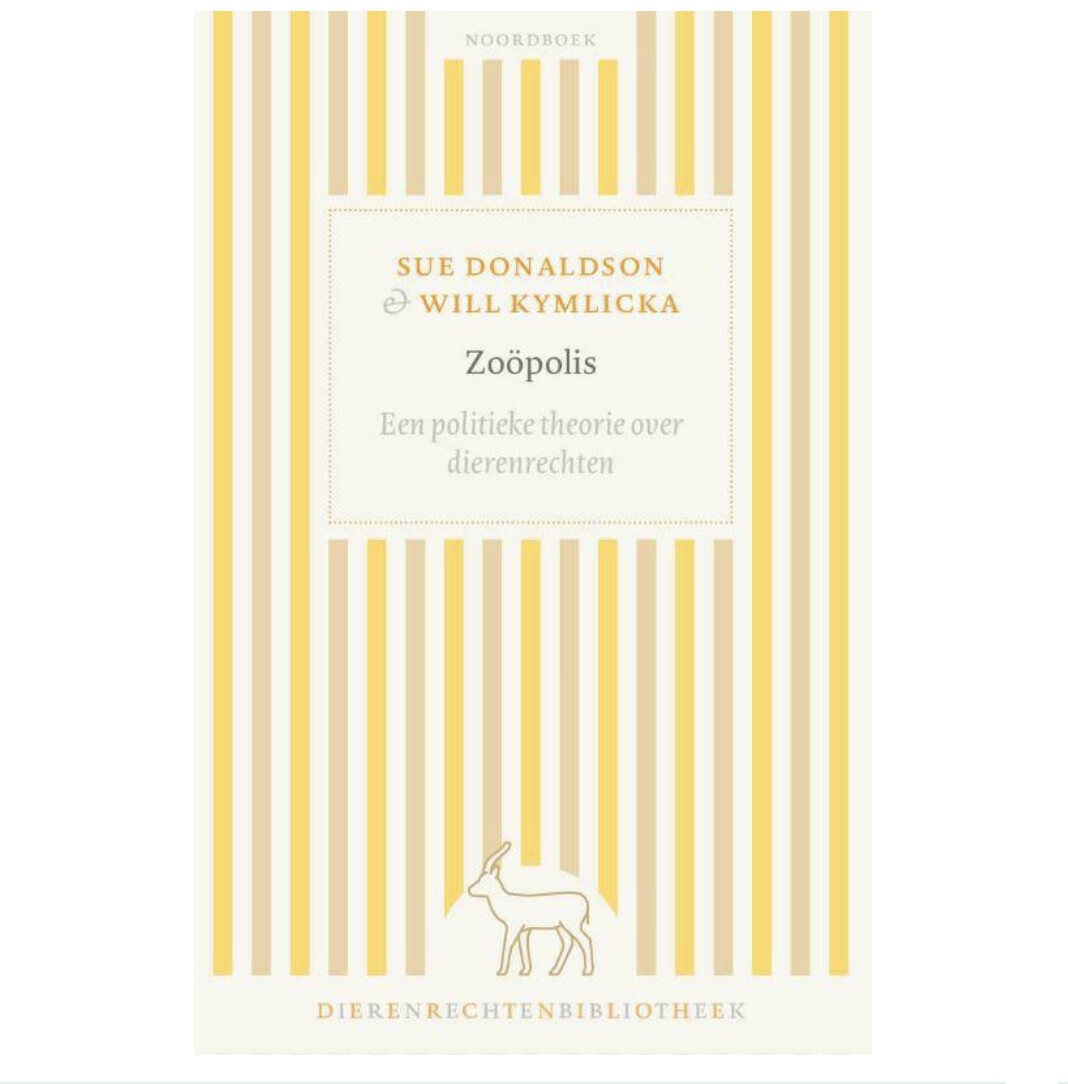 boek 'Zoöpolis' - Sue Donaldson & Will Kymlicka (NL)