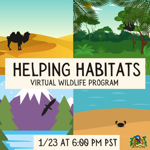 Helping Habitats - Virtual Family Wildlife Program Helping Habitats - Virtual Family Wildlife Program