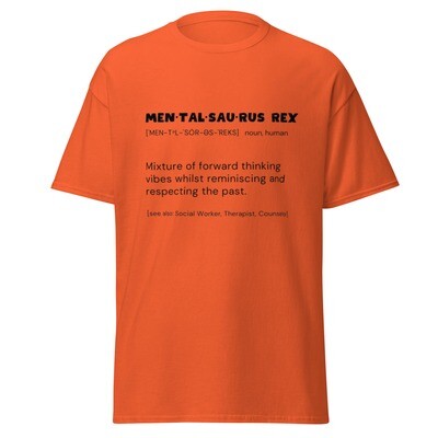 Mentalsaurus Rex Classic Tee