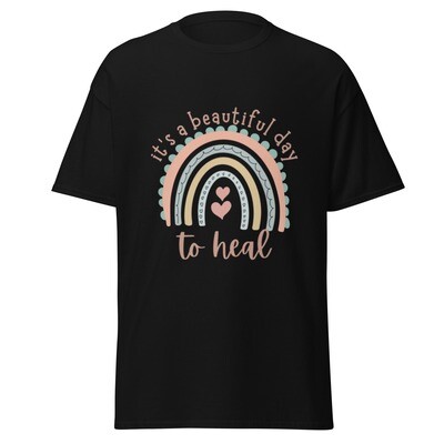 Beautiful Day to Heal Classic Tee