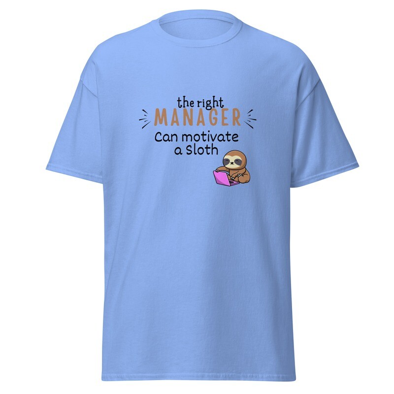 Manager Motivates Classic Tee