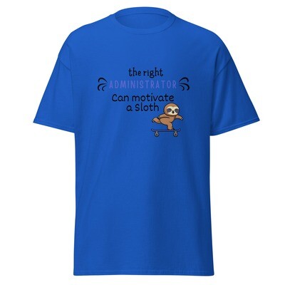 Administrator Motivates Classic Tee