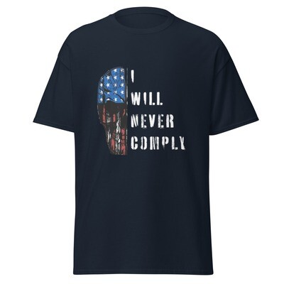 Will Never Comply Classic Tee