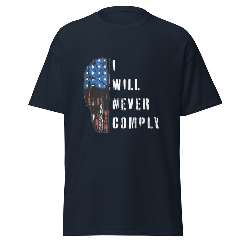 Will Never Comply Classic Tee
