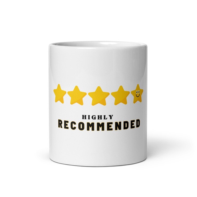 Highly Recommended Glossy Mug