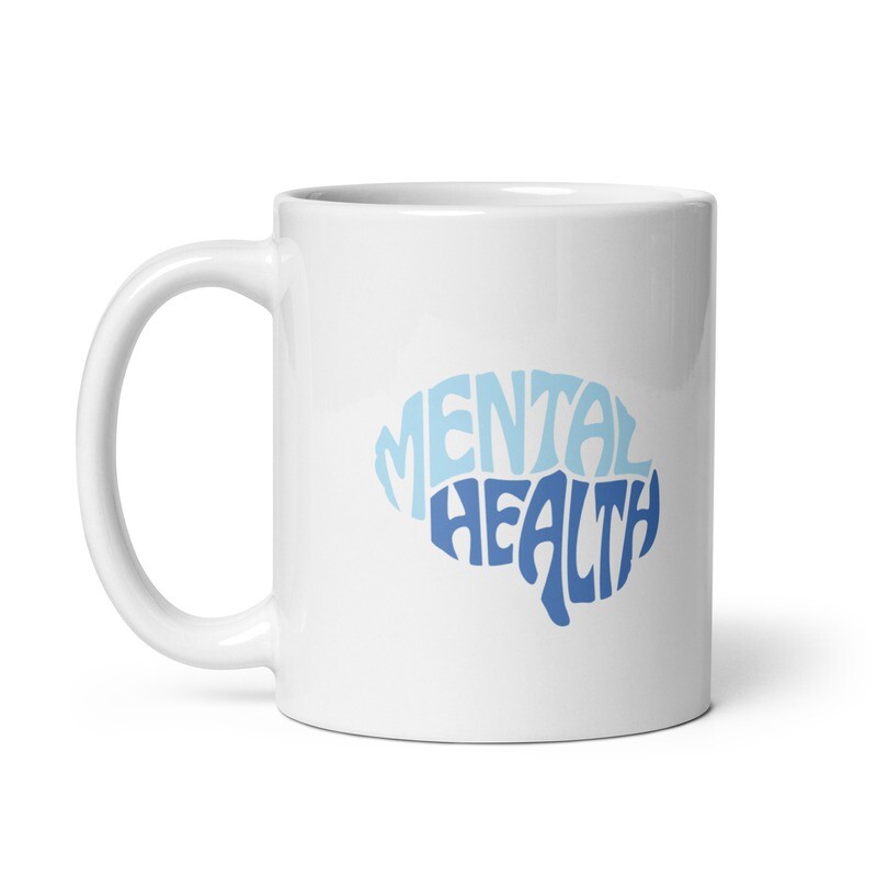 Mental Health White Glossy Mug