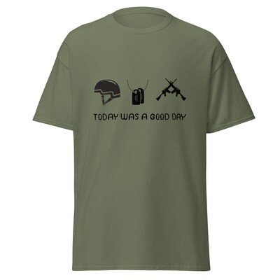 Today Was A Good Day  Classic Tee