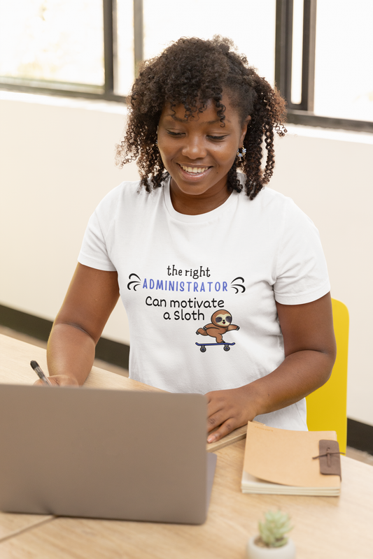 Administrator Motivates Classic Tee