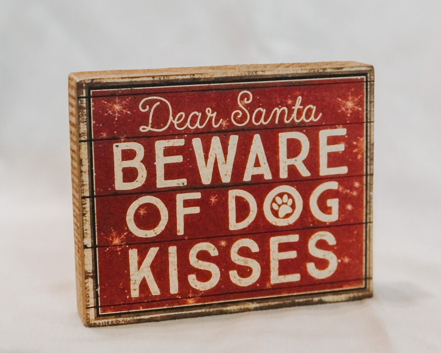 Beware of Dog Kisses Block Sign Beware of Dog Kisses Block Sign