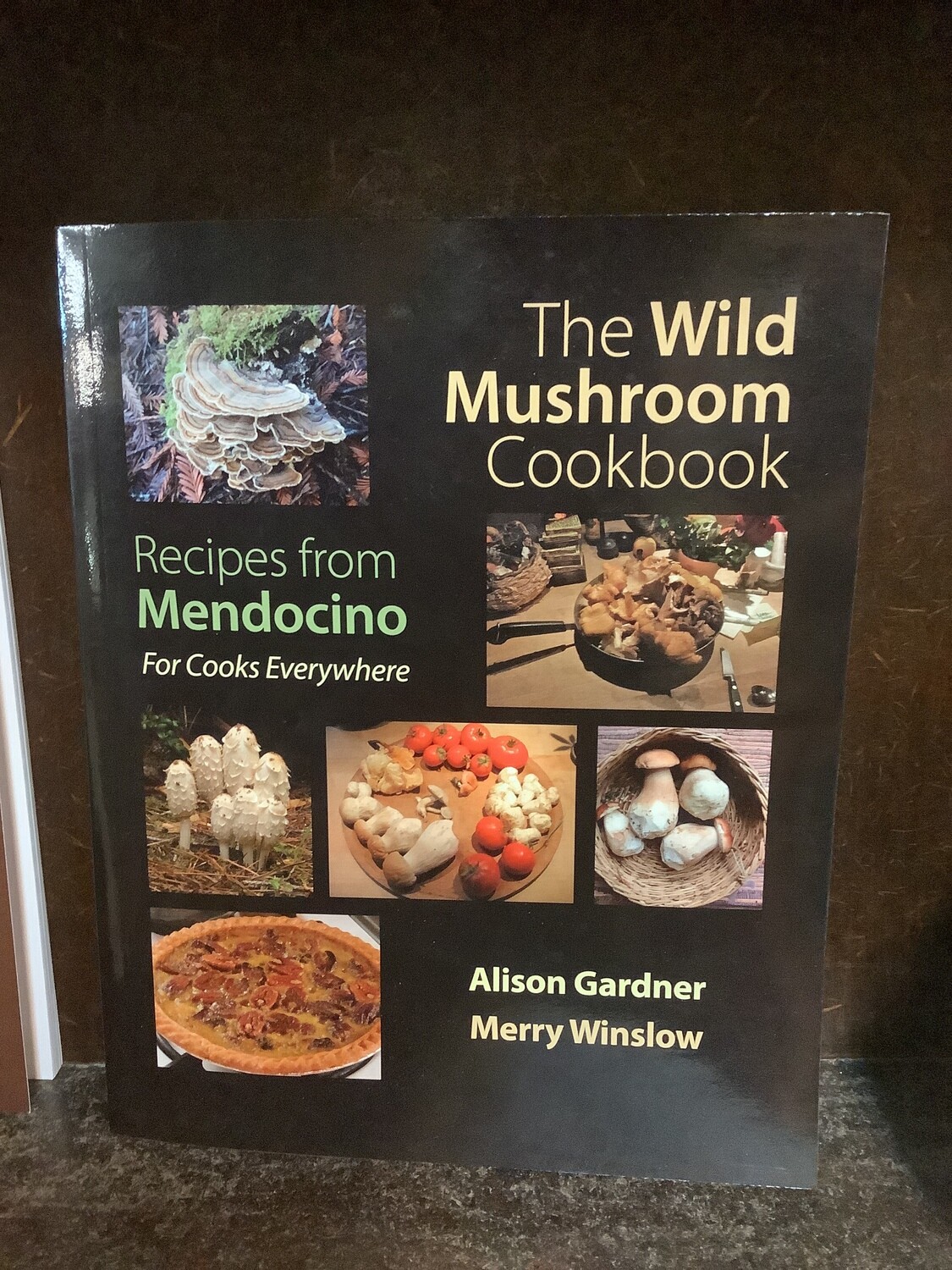 Wild Mushroom Cookbook Wild Mushroom Cookbook