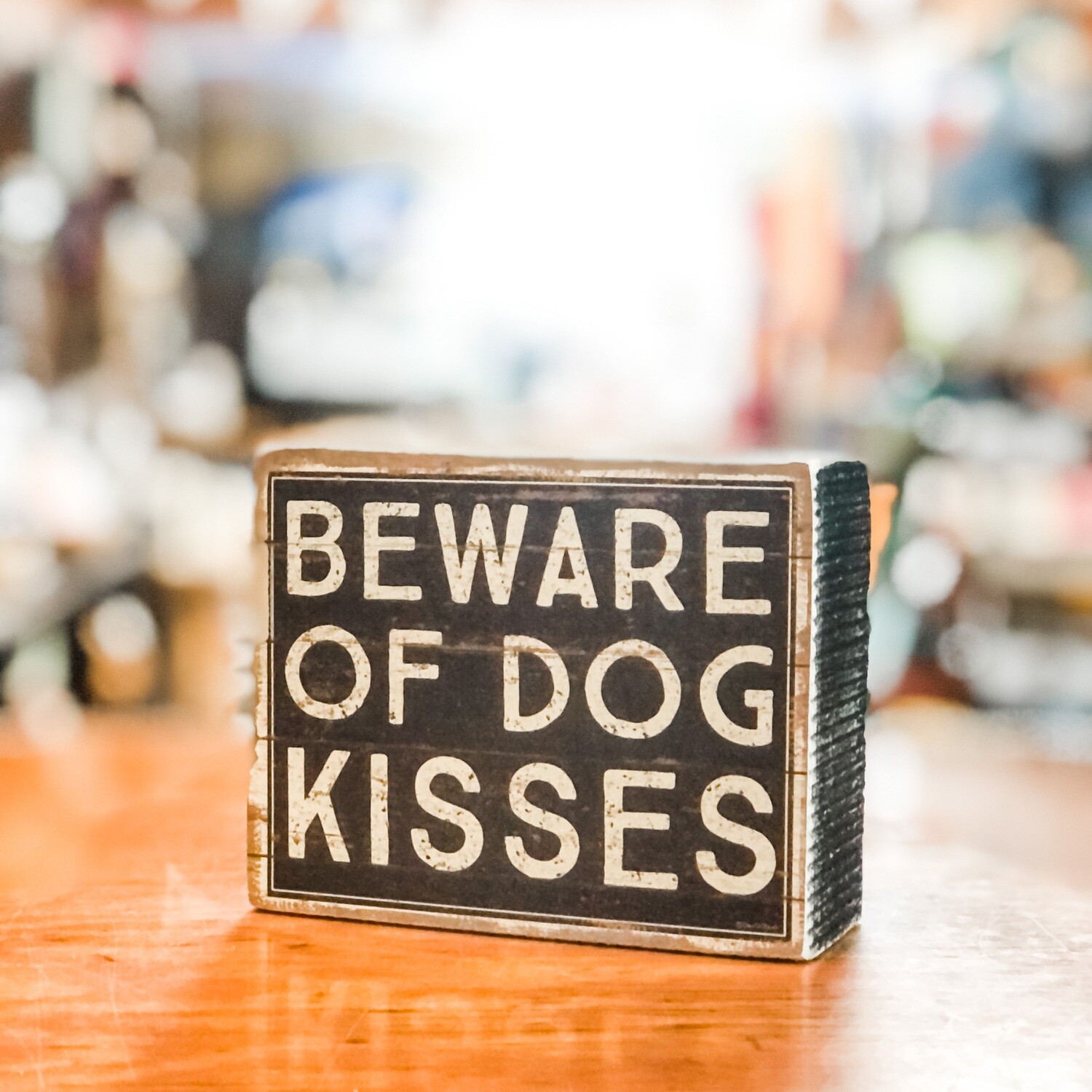 Beware of Dog Kisses Beware of Dog Kisses