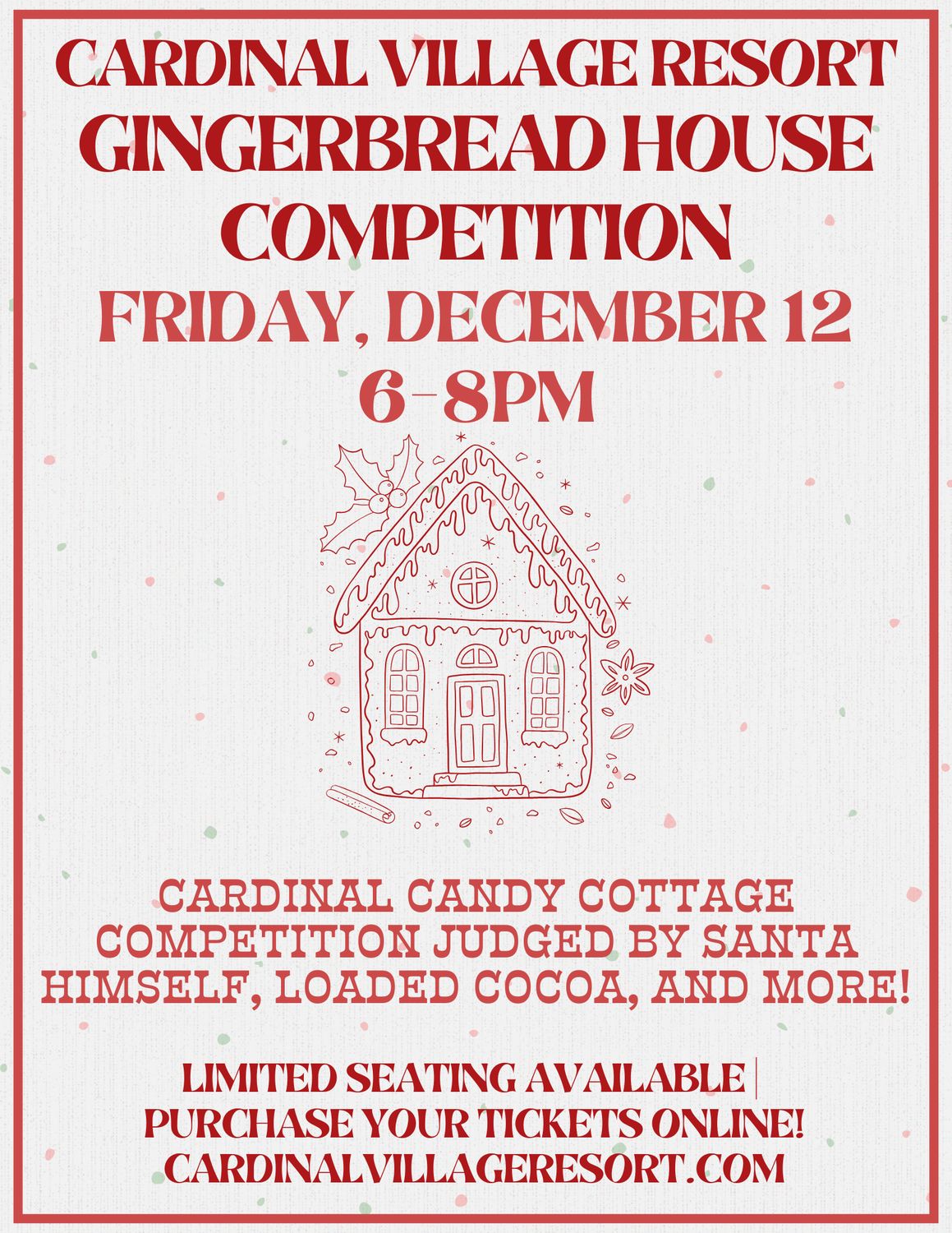 Gingerbread House Competition | Friday, December 12, 2025 | 6-8pm