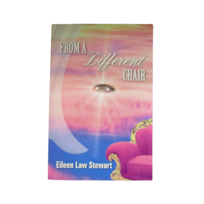 From a Different Chair by Eileen Law Stewart