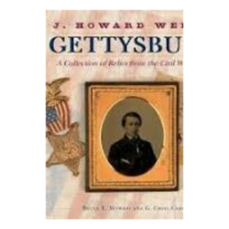 J. Howard Wert's Gettysburg by Bruce Mowday and G. Craig Caba