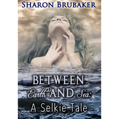 &quot;Between Earth and Sea - A Selkie Tale&quot; by Sharon Brubaker - autographed