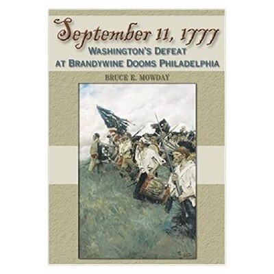 &quot;September 11, 1777&quot; by Bruce Mowday