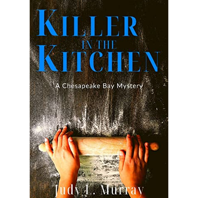 Killer in the kitchen - #2 Chesapeake Bay Mystery by Judy Murray