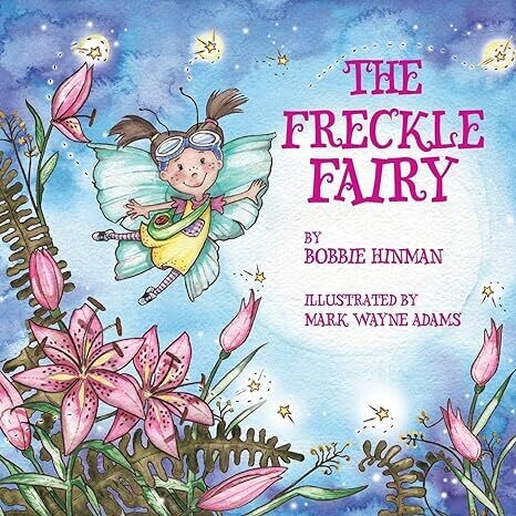 The Freckle Fairy by Bobbie Hinman