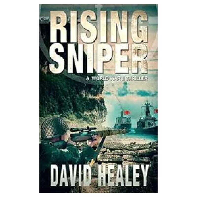 Rising Sniper: A World War II Thriller (Pacific Sniper Book 2)